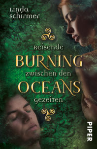 Buchcover: Burning Oceans. Reisende zwischen den Gezeiten, Linda Schirmer, Piper Verlag