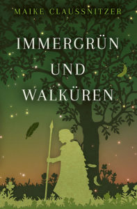 Buchcover: Immergrün und Walküren von Maike Claußnitzer