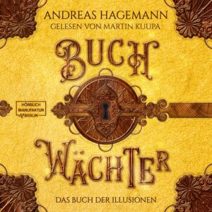 Buchwächter: Das Buch der Illusionen, Andreas Hagemann