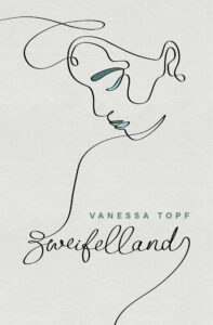 Zweifelland, Vanessa Topf