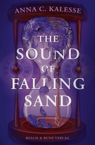 Buchumschlag Realm & Rune Verlag: The Sound of Falling Sand, Anna C. Kalesse