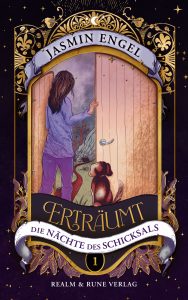 Ertraümt: Die Nächte des Schicksals - Jasmin Engel